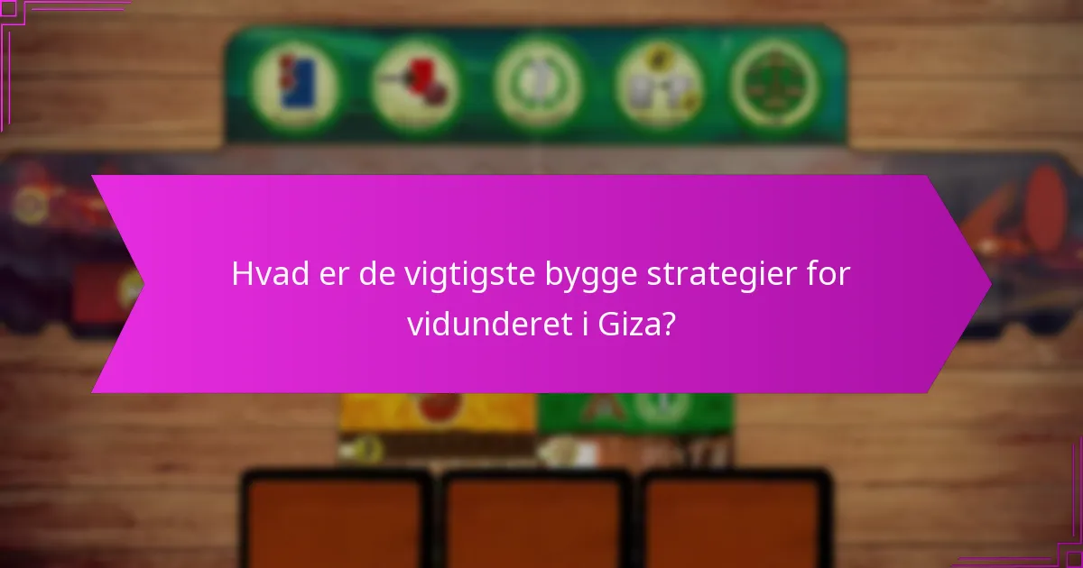 Hvad er sejrspunkterne forbundet med vidunderet i Giza?