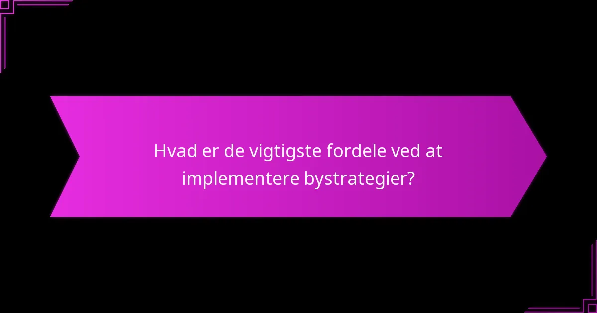 Hvad er de bedste praksisser for strategisk planlægning i byer?