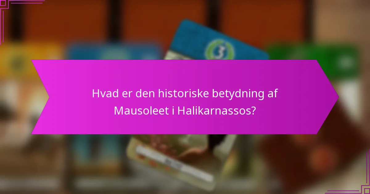 Hvordan påvirkede Mausoleet kultur og kunst?