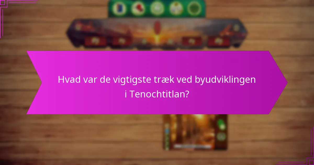 Hvordan fungerede Tenochtitlan som et handelsknudepunkt?