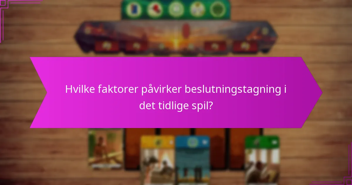 Hvad er almindelige faldgruber i tidlige spilstrategier?